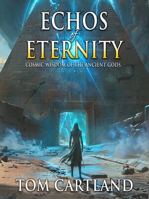 cover image of Echos of Eternity--Cosmic Wisdom of the Ancient Gods